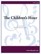 The Children's Hour SATB choral sheet music cover